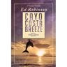 Cayo Costa Breeze: A Trawler Trash Novel
