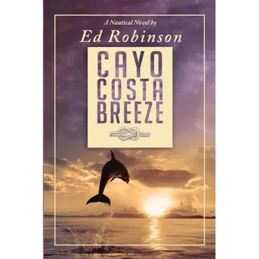 Cayo Costa Breeze: A Trawler Trash Novel