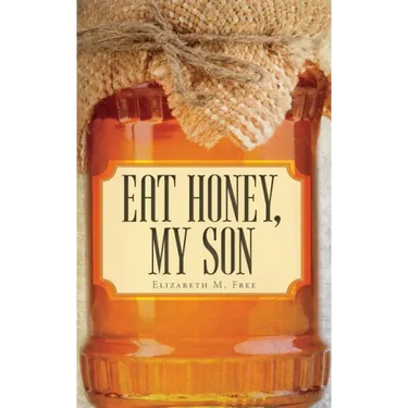 Eat Honey, My Son