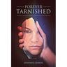 Forever Tarnished