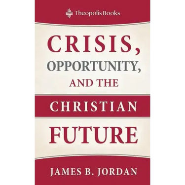 Crisis, Opportunity, and the Christian Future