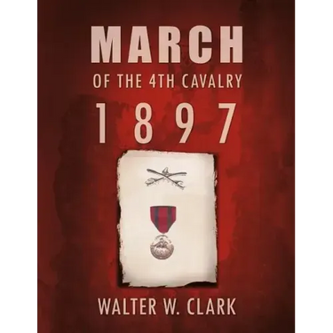 March of the 4th Cavalry - 1897