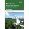Miscanthus for Bioenergy Production: Crop Production, Utilization and Climate Change Mitigation