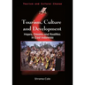 Tourism, Culture and Development: Hopes, Dreams and Realities in East Indonesia
