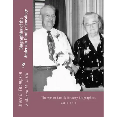 Narrative Biographies of the Anderson Family Genealogy: Genealogy of Anderson, Keefer, Gaugler, Livezey, Bortner, Kelly, Bucher, Kent, Arnold(2), Emer