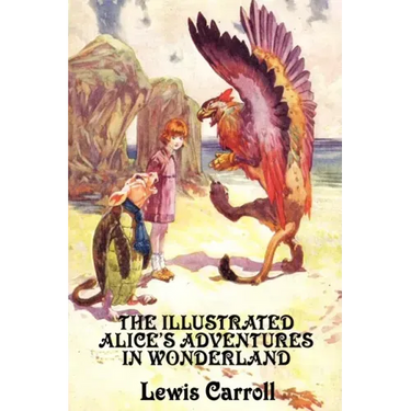 The Illustrated Alice's Adventures in Wonderland