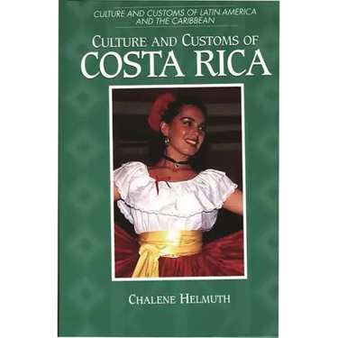 Culture and Customs of Costa Rica