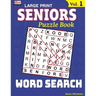 SENIORS Puzzle Book: WORD SEARCH, Specially designed for adults