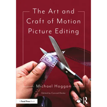 The Art and Craft of Motion Picture Editing