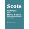 Scots in Georgia and the Deep South, 1735-1845