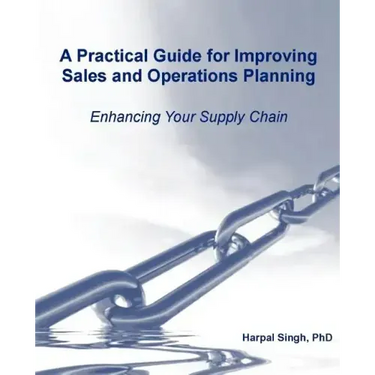 A Practical Guide for Improving Sales and Operations Planning