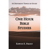 One Hour Bible Studies: 44 Different Topics of Study