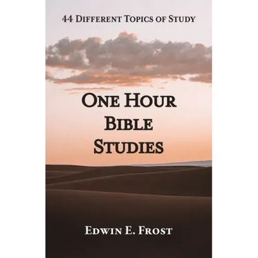 One Hour Bible Studies: 44 Different Topics of Study