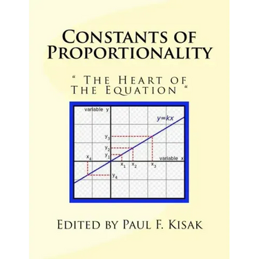 Constants of Proportionality: " The Heart of The Equation "