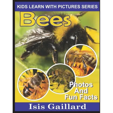 Bees: Photos and Fun Facts for Kids
