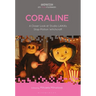 Coraline: A Closer Look at Studio Laika's Stop-Motion Witchcraft