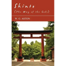 Shinto (The Way Of The Gods)
