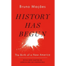 History Has Begun: The Birth of a New America