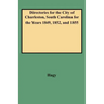 Directories for the City of Charleston, South Carolina for the Years 1849, 1852, and 1855