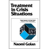 Treatment in Crisis Situations
