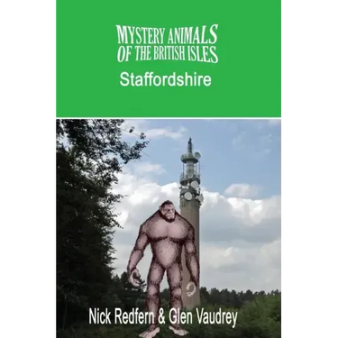 The Mystery Animals of the British Isles: Staffordshire