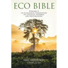 Eco Bible: Volume 2: An Ecological Commentary on Leviticus, Numbers, and Deuteronomy