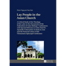 Lay People in the Asian Church: A Critical Study of the Theology of the Laity in the Documents of the Federation of Asian Bishops' Conferences with Sp