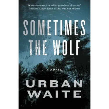 Sometimes the Wolf