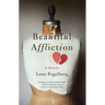 Beautiful Affliction: A Memoir