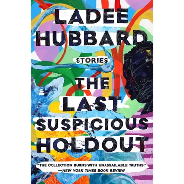 The Last Suspicious Holdout: Stories