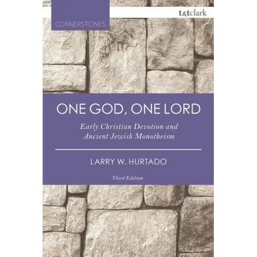 One God, One Lord: Early Christian Devotion and Ancient Jewish Monotheism