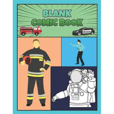 Blank Comic Book: Rescue Worker Theme for Boys, Make your own Comics - Astronaut, Police, Firefighter