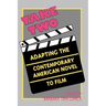 Take Two: Adapting the Contemporary American Novel to Film