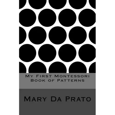 My First Montessori Book of Patterns