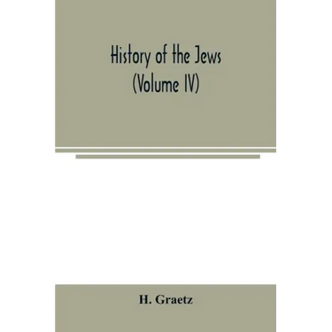 History of the Jews (Volume IV)