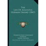 The Life Of Augustus Herman Franke (1847)