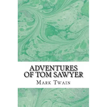 Adventures of Tom Sawyer: (Mark Twain Classics Collection)