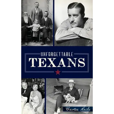 Unforgettable Texans