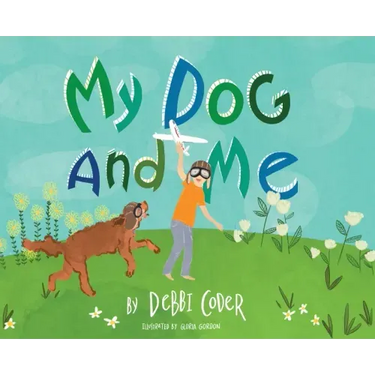 My Dog and Me