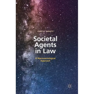 Societal Agents in Law: A Macrosociological Approach