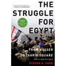Struggle for Egypt: From Nasser to Tahrir Square