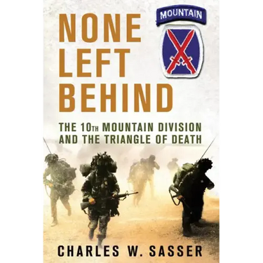 None Left Behind: The 10th Mountain Division and the Triangle of Death