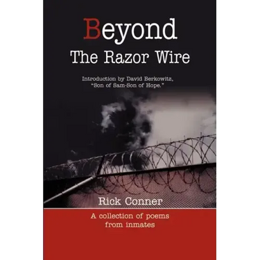 Beyond the Razor Wire: A Collection of Poems from Inmates