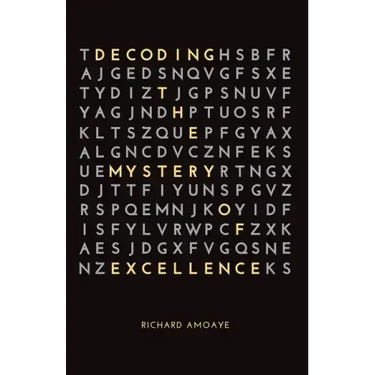 Decoding the Mystery of Excellence