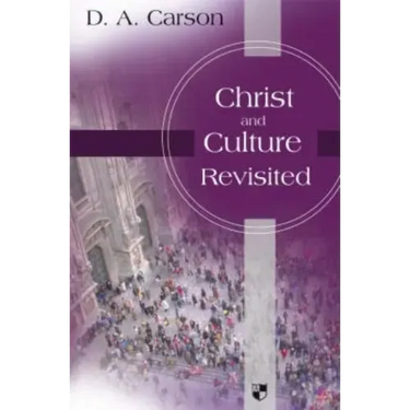Christ and Culture Revisited