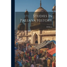 Studies In Pallava History