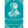 A tribute to Lord Byron: Poetry collection