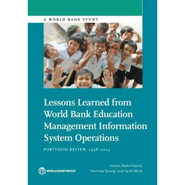 Lessons Learned from World Bank Education Management Information System Operations: Portfolio Review, 1998-2014