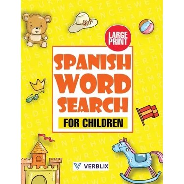 Spanish Word Search for Children: Large Print Spanish Activity Book with Word Search Puzzles for Kids and Beginners