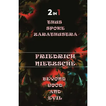 Thus Spoke Zarathustra & Beyong Good And Evil (2In1)